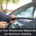 Clean Your Windscreen Wipers Blades